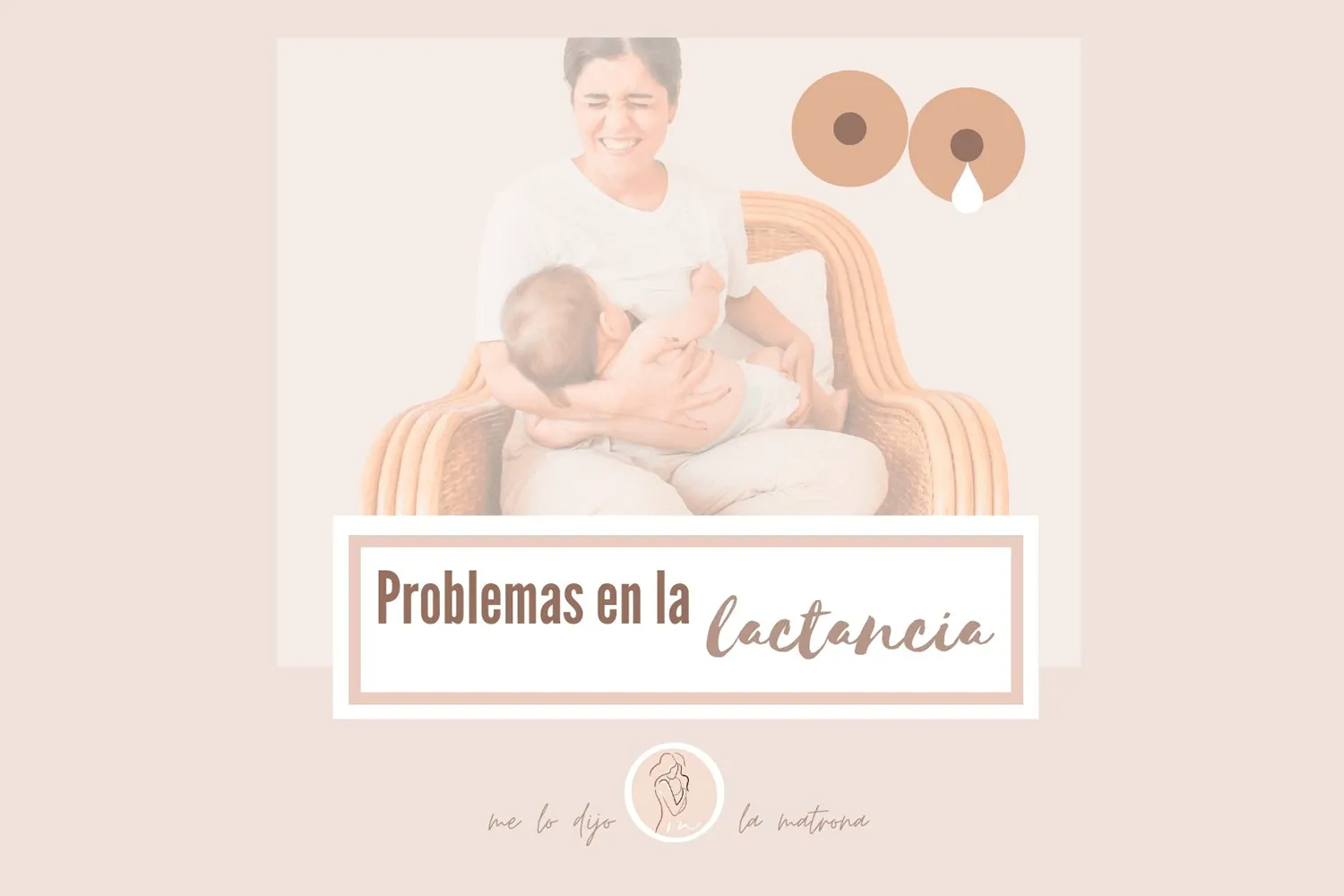 ¿Cuáles son los problemas de la lactancia materna en los primeros días?