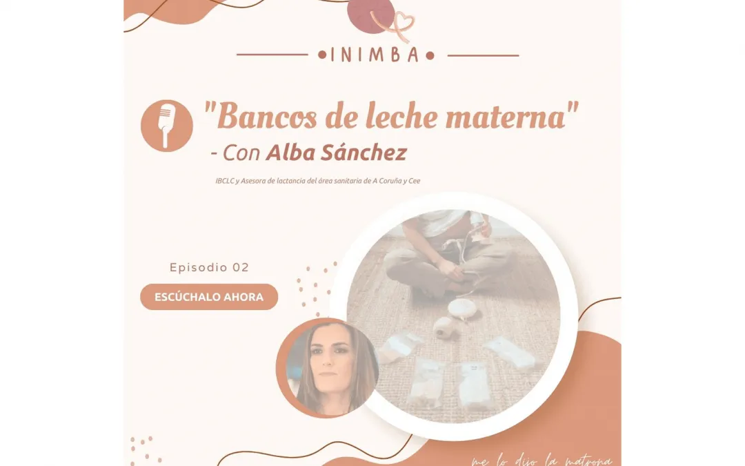 Episodio 2 – Bancos de leche materna