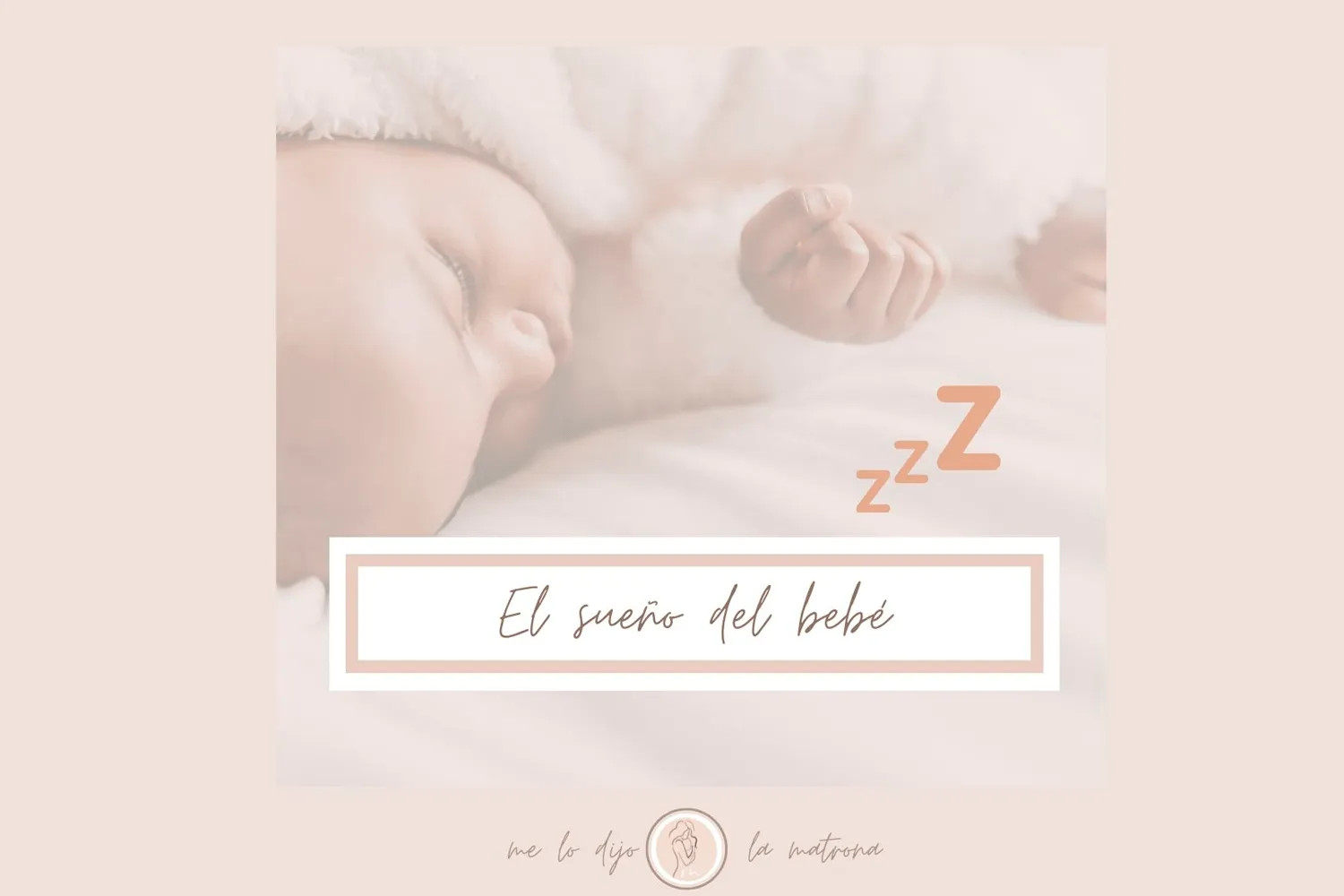 El sueño del bebé en los primeros meses: Todo lo que debes saber