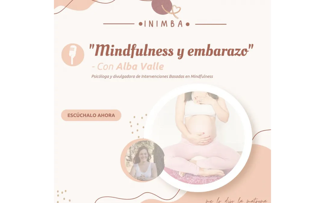 Episodio 10 – Los beneficios del Mindfulness en el embarazo