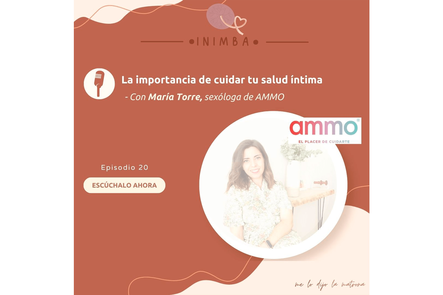 Episodio 20 – La importancia de cuidar tu salud íntima