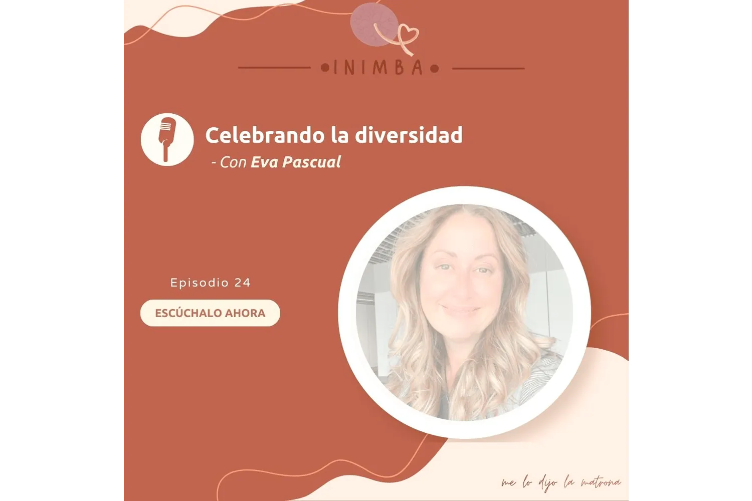Episodio 24 – Celebrando la diversidad con Eva Pascual