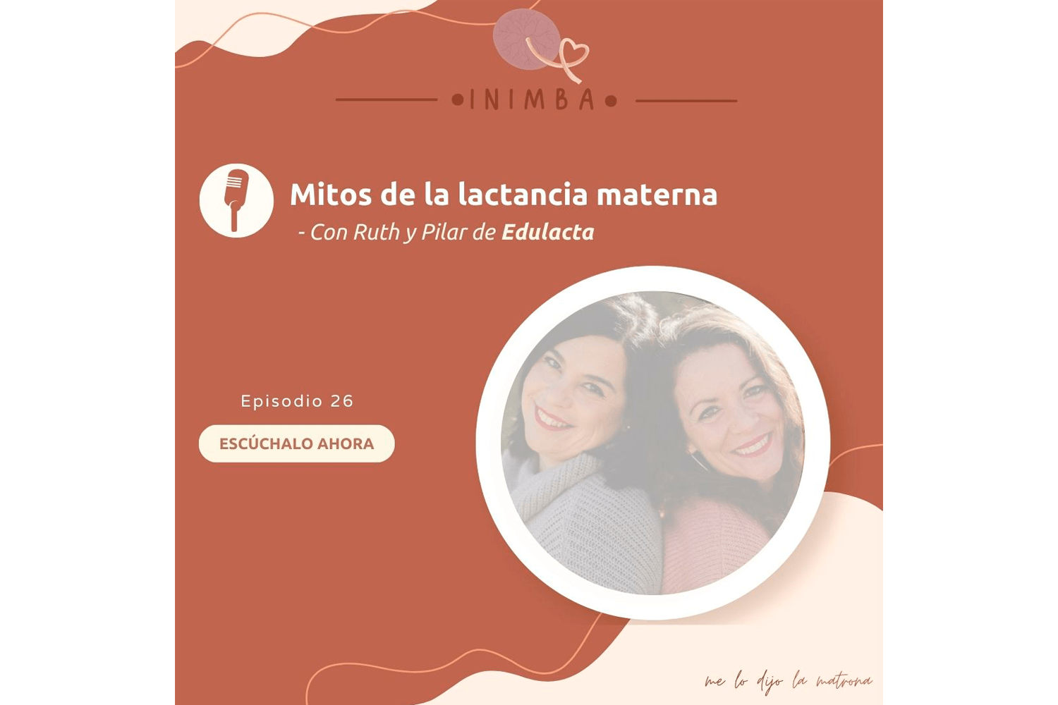 Episodio 26 – Mitos de lactancia con Edulacta